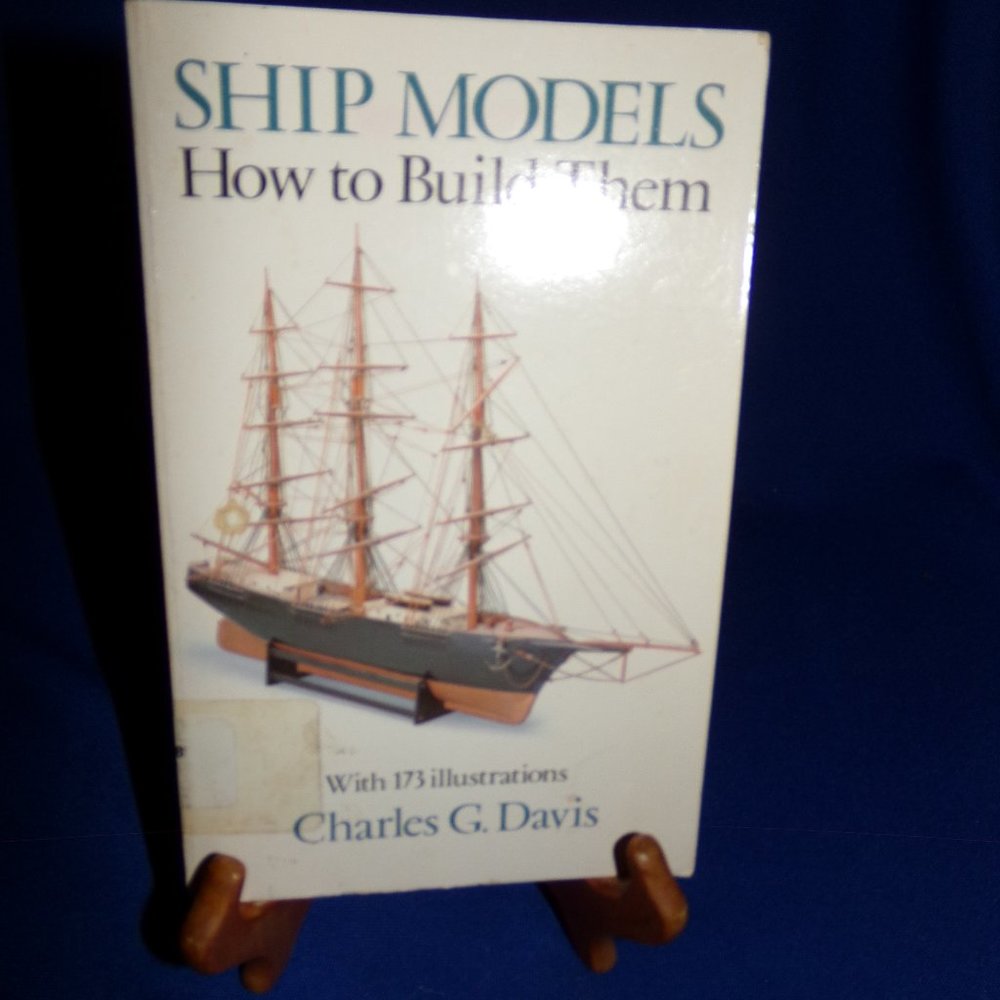 Vintage Ship Models: How To Build Them w/173 Illustrations - 1986 Paperback Book